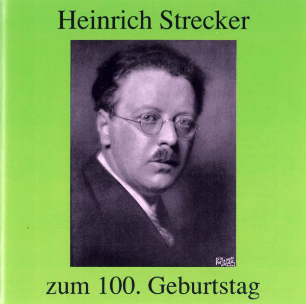 Heinrich Strecker zum 100.Geburtstag